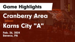 Cranberry Area  vs Karns City  "A" Game Highlights - Feb. 26, 2024