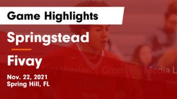 Springstead  vs Fivay  Game Highlights - Nov. 22, 2021