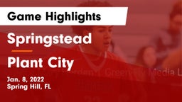 Springstead  vs Plant City  Game Highlights - Jan. 8, 2022