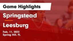 Springstead  vs Leesburg  Game Highlights - Feb. 11, 2022