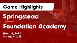 Springstead  vs Foundation Academy  Game Highlights - Nov. 16, 2023