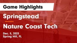 Springstead  vs Nature Coast Tech  Game Highlights - Dec. 5, 2023