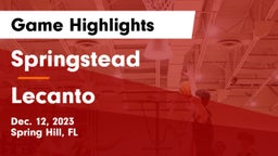 Springstead  vs Lecanto  Game Highlights - Dec. 12, 2023