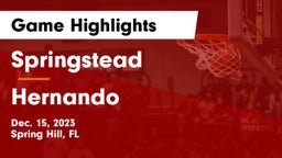 Springstead  vs Hernando  Game Highlights - Dec. 15, 2023