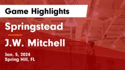 Springstead  vs J.W. Mitchell  Game Highlights - Jan. 5, 2024