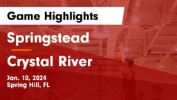 Springstead  vs Crystal River  Game Highlights - Jan. 10, 2024