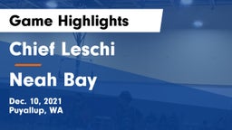 Chief Leschi  vs Neah Bay  Game Highlights - Dec. 10, 2021