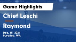Chief Leschi  vs Raymond  Game Highlights - Dec. 15, 2021