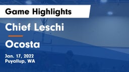 Chief Leschi  vs Ocosta Game Highlights - Jan. 17, 2022