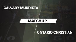 Matchup: Calvary Murrieta vs. Ontario Christian  2016