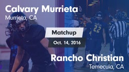 Matchup: Calvary Murrieta vs. Rancho Christian  2016