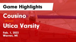 Cousino  vs Utica Varsity Game Highlights - Feb. 1, 2022