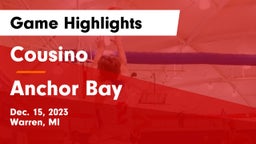 Cousino  vs Anchor Bay  Game Highlights - Dec. 15, 2023