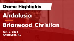 Andalusia  vs Briarwood Christian  Game Highlights - Jan. 3, 2024