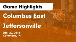 Columbus East  vs Jeffersonville  Game Highlights - Jan. 20, 2018