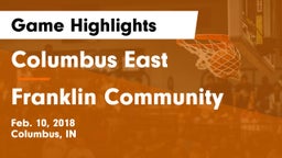 Columbus East  vs Franklin Community  Game Highlights - Feb. 10, 2018