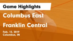 Columbus East  vs Franklin Central  Game Highlights - Feb. 12, 2019