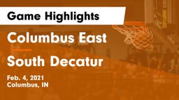 Columbus East  vs South Decatur  Game Highlights - Feb. 4, 2021