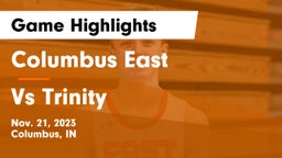 Columbus East  vs Vs Trinity Game Highlights - Nov. 21, 2023