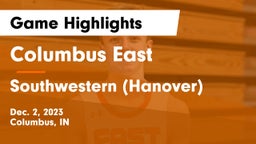 Columbus East  vs Southwestern  (Hanover) Game Highlights - Dec. 2, 2023