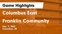 Columbus East  vs Franklin Community  Game Highlights - Dec. 9, 2023