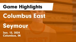 Columbus East  vs Seymour  Game Highlights - Jan. 13, 2024