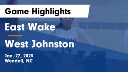 East Wake  vs West Johnston  Game Highlights - Jan. 27, 2023