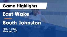 East Wake  vs South Johnston  Game Highlights - Feb. 7, 2023