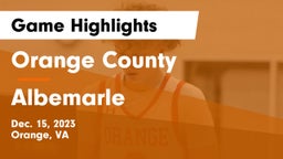 Orange County  vs Albemarle Game Highlights - Dec. 15, 2023