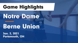 Notre Dame  vs Berne Union  Game Highlights - Jan. 2, 2021