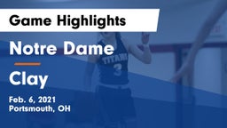 Notre Dame  vs Clay  Game Highlights - Feb. 6, 2021