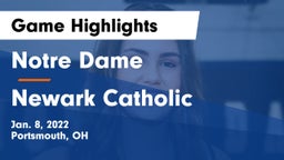 Notre Dame  vs Newark Catholic  Game Highlights - Jan. 8, 2022