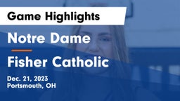 Notre Dame  vs Fisher Catholic  Game Highlights - Dec. 21, 2023