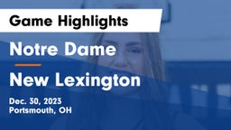 Notre Dame  vs New Lexington  Game Highlights - Dec. 30, 2023