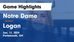Notre Dame  vs Logan  Game Highlights - Jan. 11, 2024