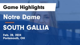 Notre Dame  vs SOUTH GALLIA  Game Highlights - Feb. 28, 2024