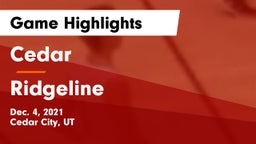 Cedar  vs Ridgeline  Game Highlights - Dec. 4, 2021
