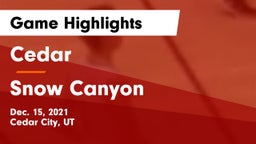 Cedar  vs Snow Canyon  Game Highlights - Dec. 15, 2021