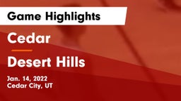 Cedar  vs Desert Hills  Game Highlights - Jan. 14, 2022