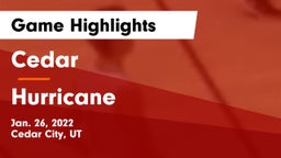 Cedar  vs Hurricane  Game Highlights - Jan. 26, 2022