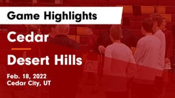 Cedar  vs Desert Hills  Game Highlights - Feb. 18, 2022