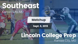 Matchup: Southeast High Schoo vs. Lincoln College Prep  2019