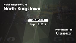 Matchup: North Kingstown vs. Classical  2016