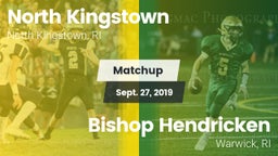 Matchup: North Kingstown vs. Bishop Hendricken  2019