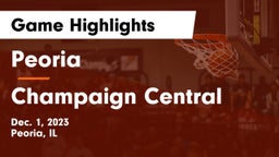 Peoria  vs Champaign Central  Game Highlights - Dec. 1, 2023