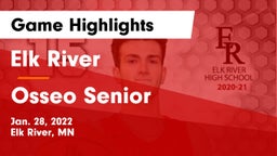 Elk River  vs Osseo Senior  Game Highlights - Jan. 28, 2022