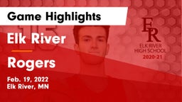 Elk River  vs Rogers  Game Highlights - Feb. 19, 2022