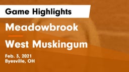 Meadowbrook  vs West Muskingum  Game Highlights - Feb. 3, 2021