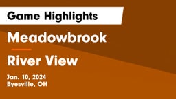 Meadowbrook  vs River View  Game Highlights - Jan. 10, 2024
