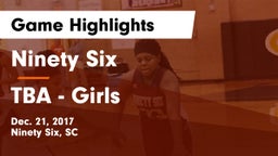 Ninety Six  vs TBA - Girls Game Highlights - Dec. 21, 2017